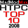 MadModMax HTPC Топ 10 : 2008