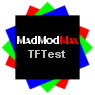 MadModMax TFTest
